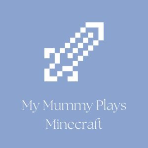 Read more about the article My Mummy Plays Minecraft
