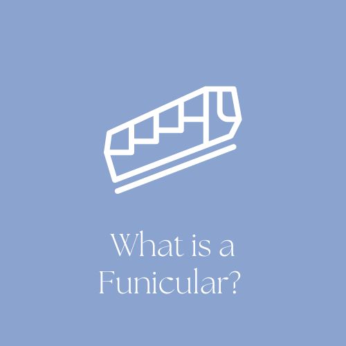 What is a Funicular?